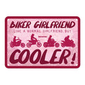 Oxford Garage Metal Sign: Biker Girlfriend, Like a Normal Girlfriend But Cooler
