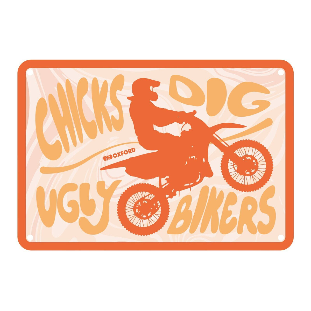 Oxford Garage Metal Sign: Chicks Dig Ugly Bikers
